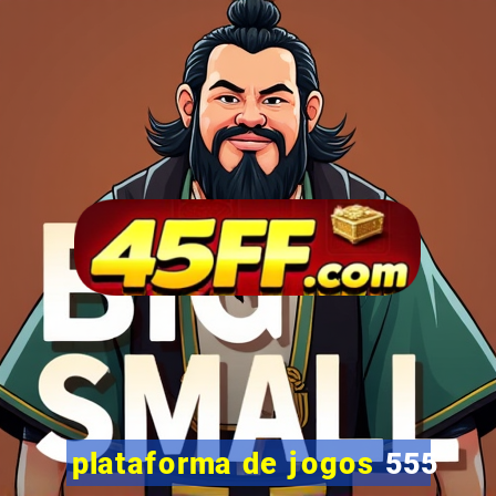 plataforma de jogos 555